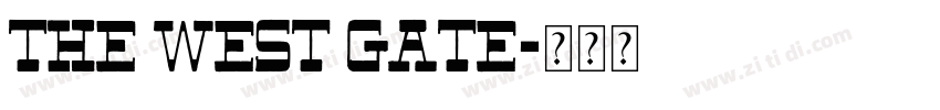 The west gate字体转换